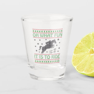 Oh What Fun It Is to Ride Ugly Christmas Horse Shot Glass
