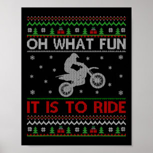 Oh What Fun It Is To Ride Xmas Ugly Motocross Chri Poster
