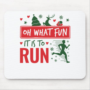 Oh What Fun It Is to Run Christmas Running Runner Mouse Pad