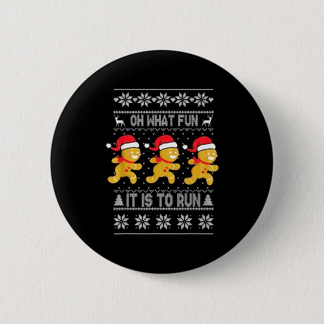 Oh What Fun It Is To Run Gingerbread Running Ugly  2 Inch Round Button (Front)