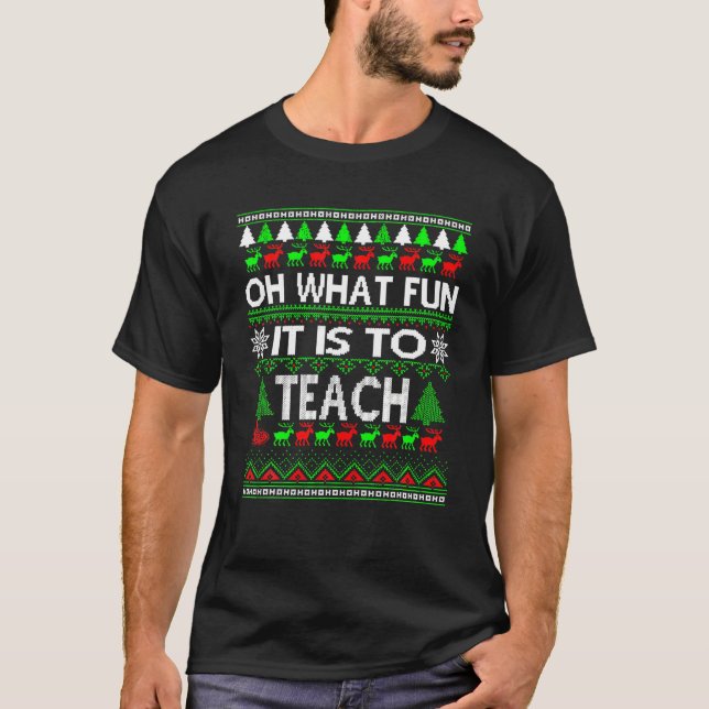 Oh What Fun It Is To Teach Ugly Christmas Sweater (Front)