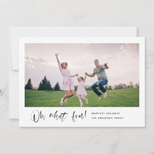 Oh What Fun Modern Script Minimal Photo de vacance