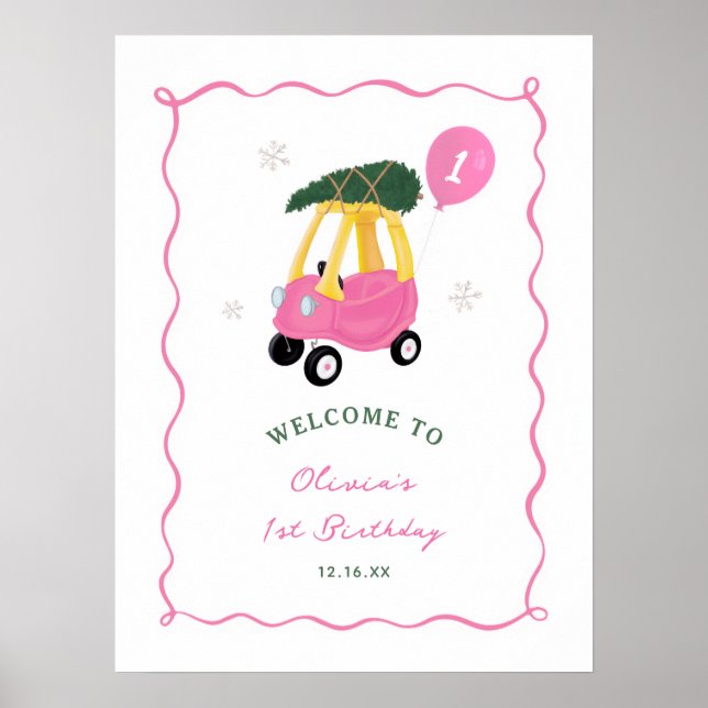 Oh What Fun Pink Car Girl 1st Birthday Welcome  Poster (Front)