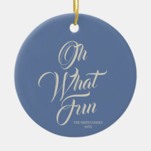 Oh What Fun Script Letter Family Name Ceramic Ornament