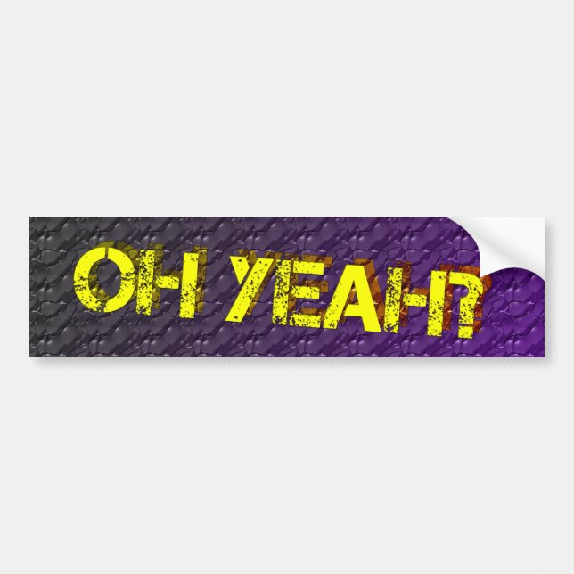 Oh Yeah Bumper Sticker (Front)