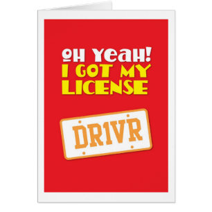 Oh yeah! I got my License! DR1VER