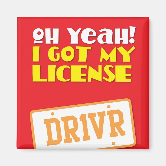 Oh yeah! I got my License! DR1VER Magnet (Front)
