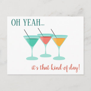 OH YEAH...it's that kind of day Postcard