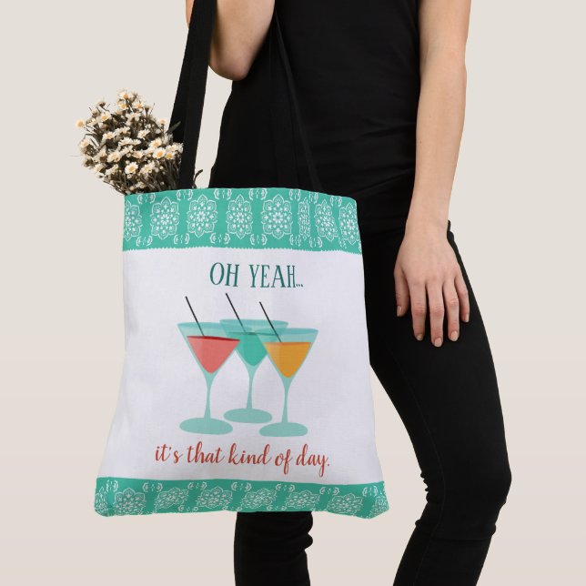 OH YEAH...it's that kind of day. Tote Bag (Close Up)