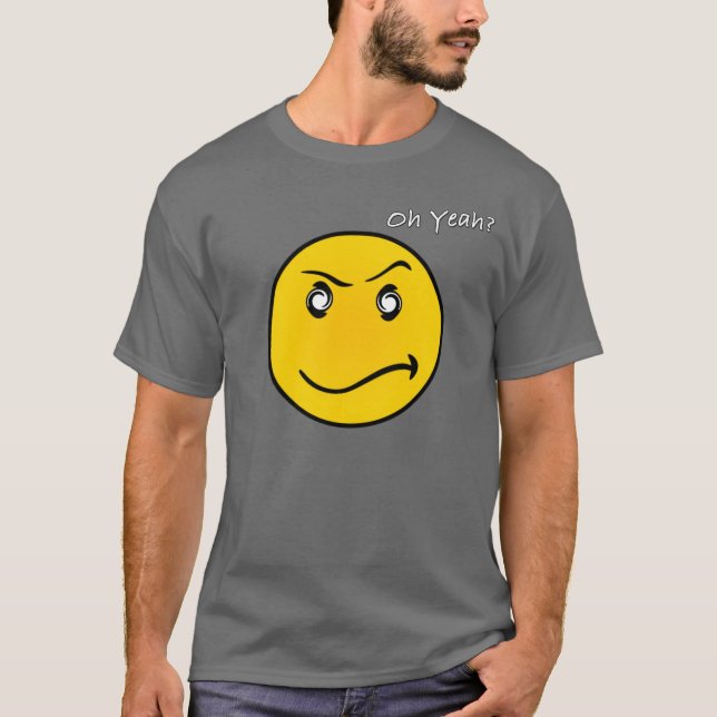 Oh Yeah? T-Shirt (Front)