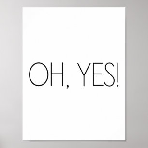 Oh Yes! - Minimalist Poster
