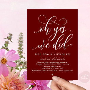 Oh Yes, We Did, Romantic Wedding Elopement Party Invitation