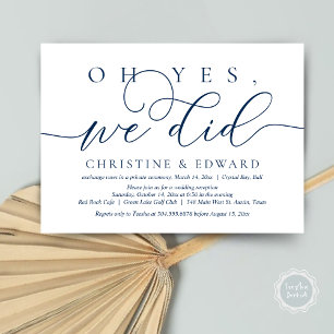 Oh Yes, We Did, Wedding Elopement Romantic Dinner Invitation
