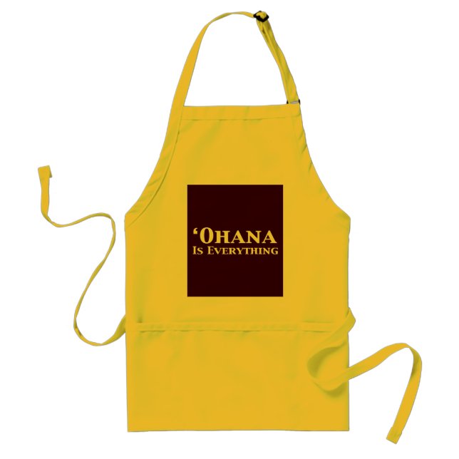Ohana Is Everything Gifts Standard Apron (Front)