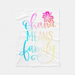 Ohana Means Family Casual Beach Outfit Hawaii Fleece Blanket