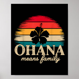Ohana Means Family Hawaii Summer Vacation Holiday  Poster