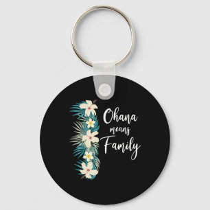 Ohana Means Family Hawaiian Flower Vacation Keychain