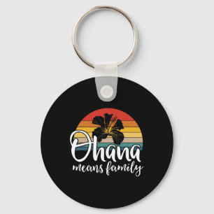Ohana Means Family Hibiscus Retro Hawaii Summer Ho Keychain
