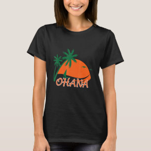 Ohana Retro Hawaii Tropical For Men And Women 1 T-Shirt