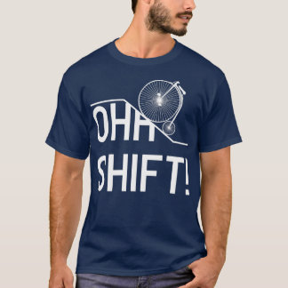 Ohh Shift!  Vintage Bicycle  T-Shirt