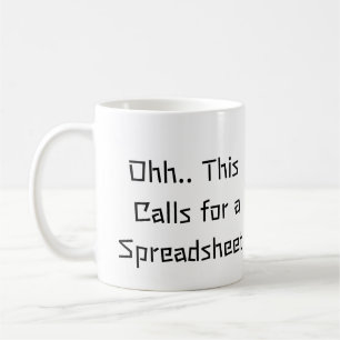 Ohh This Calls for a Spreadsheet, Excel Hero  Coffee Mug