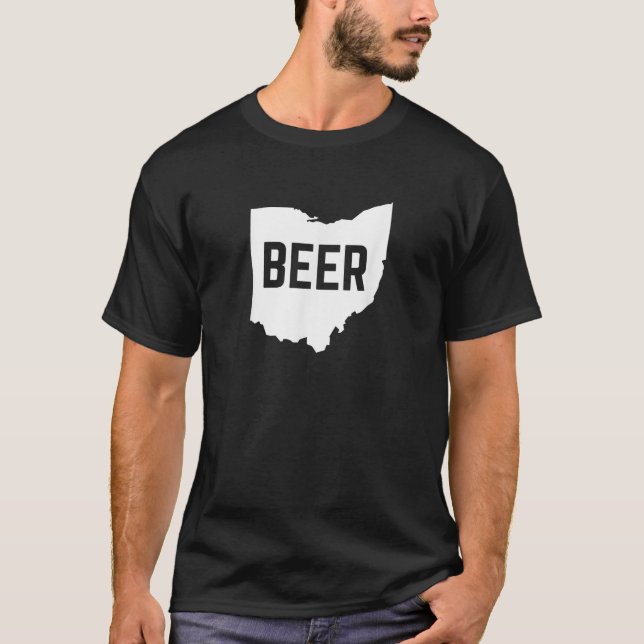Ohio Beer for Craft Beer Lovers from Ohio T Shirt (Front)