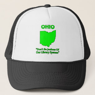Ohio - Don't Be Jealous Of Our Library System Trucker Hat