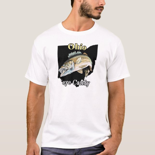 Ohio 'Eye Candy Funny Walleye Fishing T-Shirt (Front)