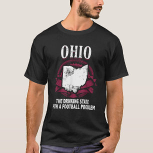 Ohio Funny Shirt Fake State Motto Slogan Gag Gift 