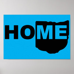 Ohio Home Away From State Poster Sign