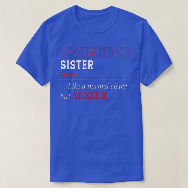 Ohio Normal Sister T-Shirt (Design Front)