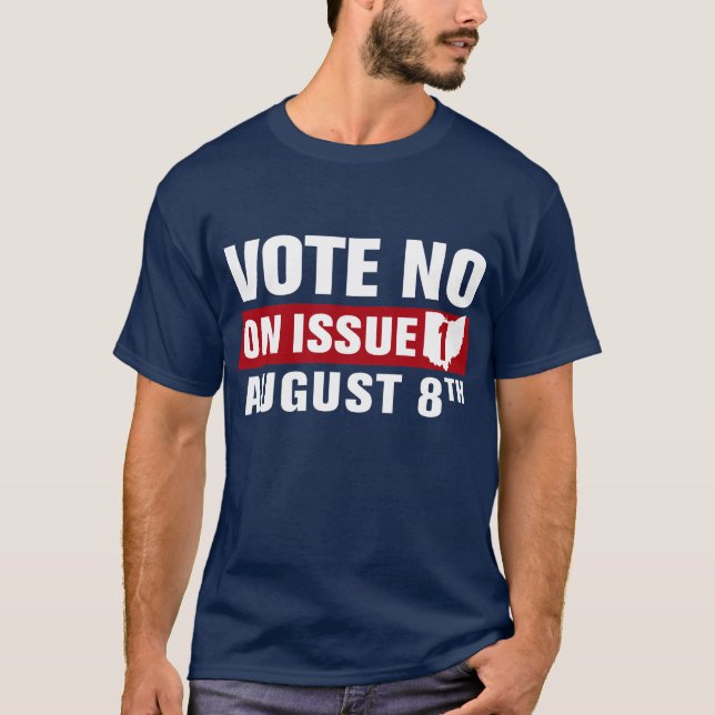Ohio Vote No On Issue 1 T-Shirt (Front)