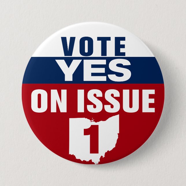Ohio Vote Yes On Issue 1 3 Inch Round Button (Front)
