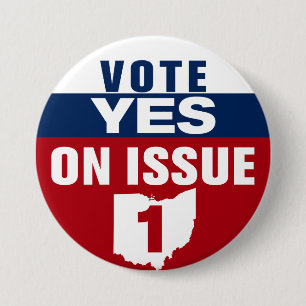 Ohio Vote Yes On Issue 1 3 Inch Round Button
