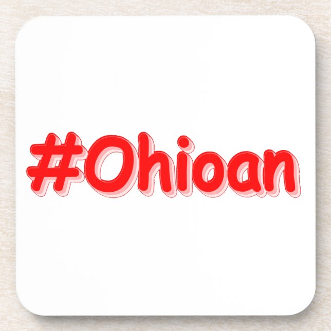 "#Ohioan " Cute Design. Buy Now Coaster (Front)