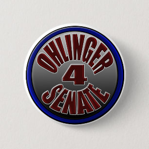 Ohlinger For Senate Pin... 2 Inch Round Button