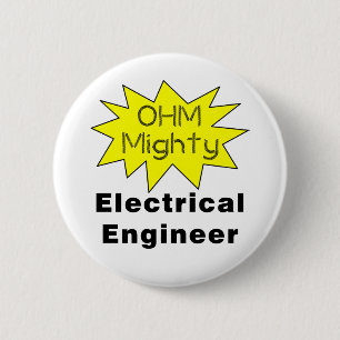 Ohm Mighty Electrical Engineer 2 Inch Round Button
