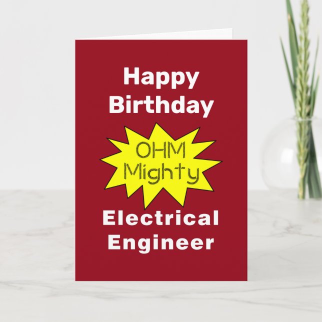 Ohm Mighty Electrical Engineer  Birthday Card (Front)