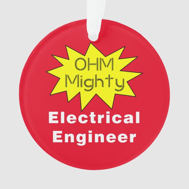 Ohm Mighty Electrical Engineer Ornament (Front)
