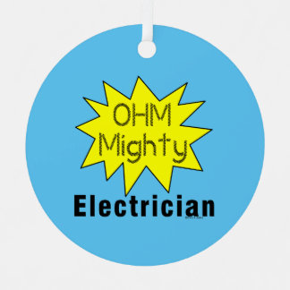 Ohm Mighty Electrician Metal Ornament