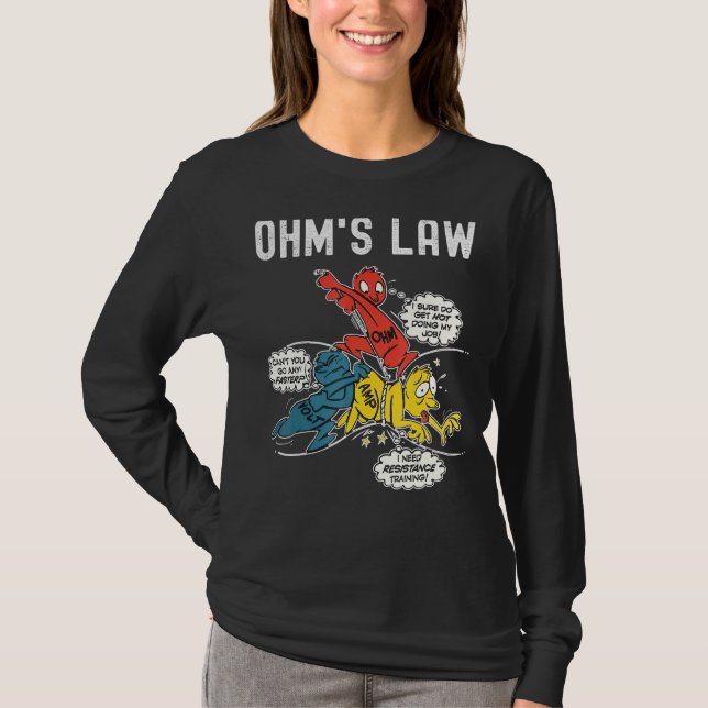 Ohms Law  Electricity Explained Electrical Enginee T-Shirt (Front)