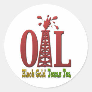 Oil, Black Gold, Texas Tea Classic Round Sticker