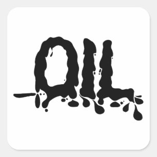 Oil - Black Gooey Sticky Messy - We Love Big Oil Square Sticker