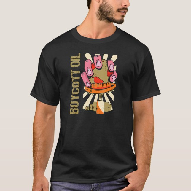 Oil Boycott Boycott Oil T-Shirt (Front)
