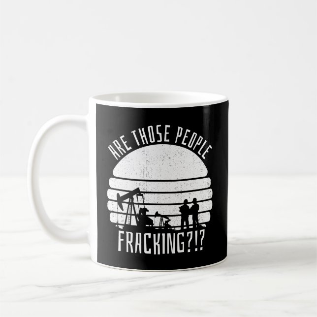 Oil Drilling Fracker Oilfield Fracking Coffee Mug (Left)