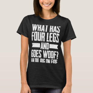 Oil Drilling Humour Fracker Fracking Oilfield T-Shirt