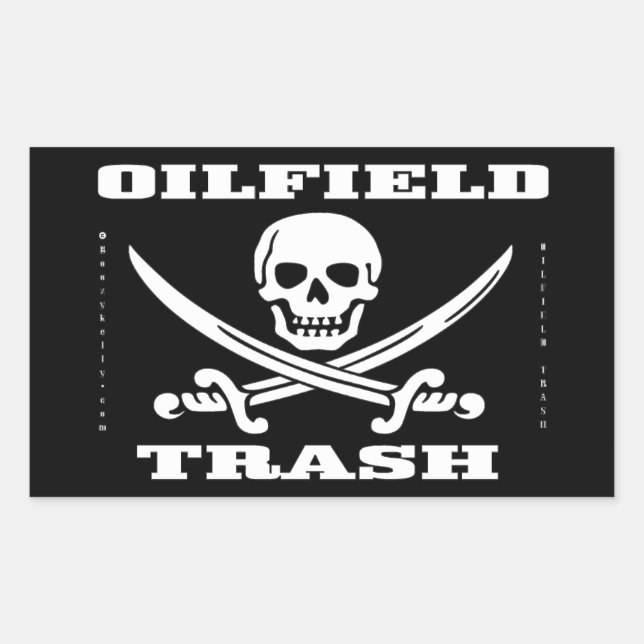 Oil Field Trash,Derrickman,Redneck,Oil,Skull,Rig Sticker (Front)
