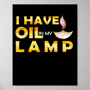 Oil In My Lamp Christian Theme Faith Motivational Poster