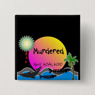 Oil Spill Disaster T-Shirts and Products 2 Inch Square Button