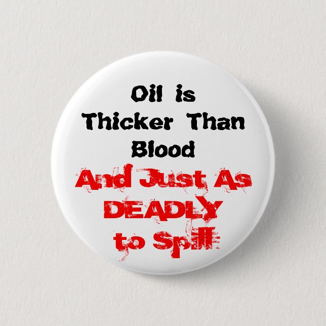 Oil Spills are Deadly 2 Inch Round Button (Front)